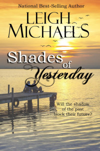 Leigh Michaels — Shades of Yesterday