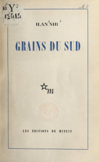 Ilan Nir [Nir, Ilan] — Grains du Sud