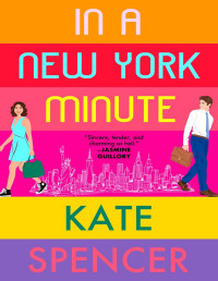 Kate Spencer — In a New York Minute