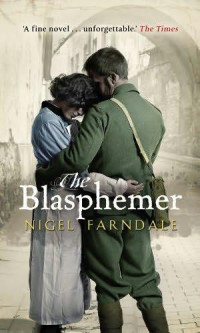 Nigel Farndale — The Blasphemer