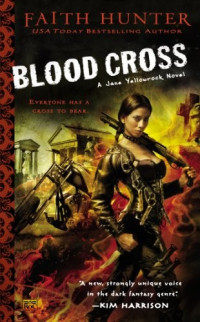 Faith Hunter — Blood Cross: A Jane Yellowrock Novel