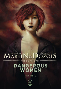 Martin, George R.R — Dangerous Women (Tome 2)