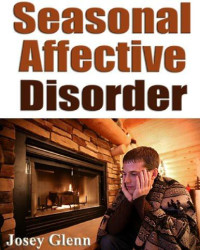 Josey Glenn — Seasonal Affective Disorder