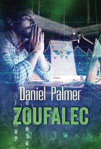 Daniel Palmer — Zoufalec