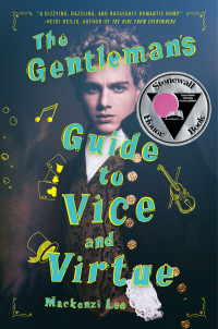 Mackenzi Lee — The Gentleman’s Guide to Vice and Virtue