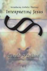 Gerald O'Collins SJ; — 9781592440764_txt