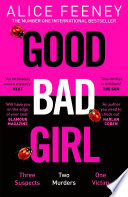 Alice Feeney — Good Bad Girl