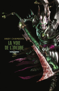 Andy Chambers — La Voie de l'Incube