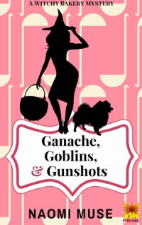 Naomi Muse — Ganache, Goblins, and Gunshots