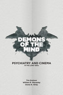 Tim Snelson, William MacAuley, David Allen Kirby — Demons of the Mind (Psychiatry and Cinema in the Long 1960s)