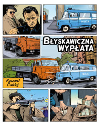 Ryszard Ćwirlej — Błyskawiczna wypłata