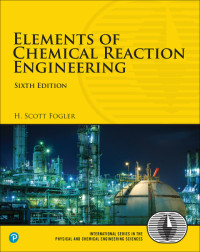 H. Scott Fogler — Elements of Chemical Reaction Engineering