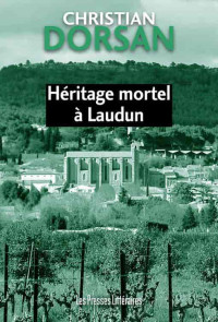 Dorsan, Christian — Héritage mortel à Laudun