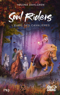 Helena Dahlgren — Soul riders T2 : L'éveil des cavalières