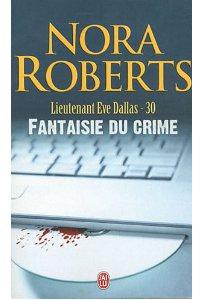 Nora Roberts [Roberts, Nora] — Fantaisie du crime
