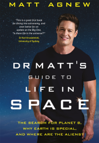 Matt Agnew — Dr Matt's Guide to Life in Space