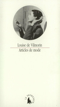 Louise de Vilmorin [Vilmorin, Louise de] — Articles de mode