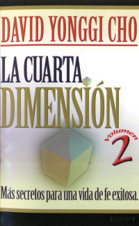 David Paul Yonggi Cho — La Cuarta Dimension 2