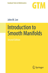 John M. Lee — Introduction to Smooth Manifolds