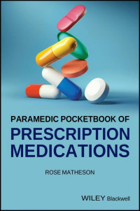 Rose Matheson — Paramedic Pocketbook of Prescription Medications