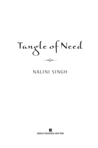 Nalini Singh — Tangle of Need (Psy-Changeling, #11)