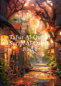 Zainudin — Tafsir Al-Qur'an Surah Al-Qalam Jilid 1