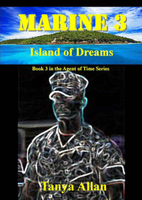 Tanya Allan [Allan, Tanya] — Island of Dreams (Agent of Time)