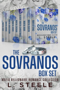 L. Steele — The Sovranos Box Set: Mafia Billionaire Romance Collection (Primrose Hill Billionaires Book 3)