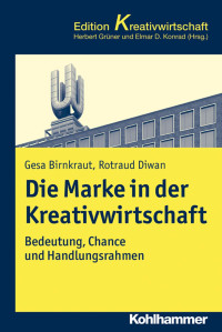 Gesa Birnkraut & Rotraud Diwan — Die Marke in der Kreativwirtschaft