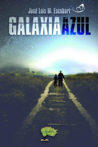 Jose Luis M. Escobari — Galaxia azul