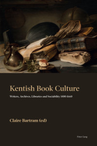 Claire Bartram; — Kentish Book Culture