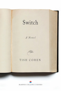 Cohen, Tish — Switch