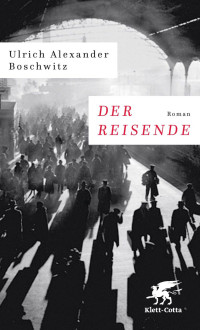 Ulrich Alexander Boschwitz;Peter Graf; — Der Reisende