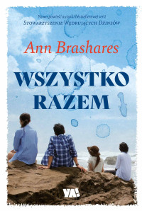 Ann Brashares — Wszystko razem