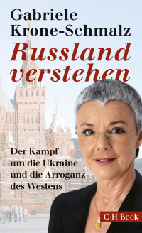 Krone-Schmalz, Gabriele — Russland verstehen