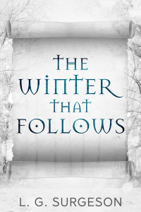 LG Surgeson — The Winter That Follows: Black River Chronicles Book 2