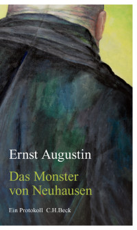 Augustin, Ernst — Das Monster von Neuhausen