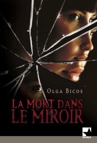 Olga Bicos — La mort dans le miroir