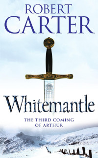 Robert Carter [Carter, Robert] — Whitemantle