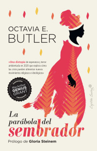 Octavia E. Butler — La parábola del sembrador