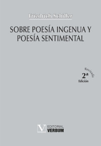 Schiller, Friedrich; — Sobre Poesa ingenua y Poesa sentimental