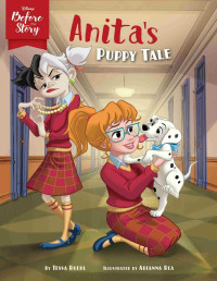 Disney Books — Disney Before the Story: Anita's Puppy Tale