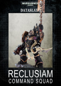 Games Workshop Ltd — Dataslate - Reclusiam Command Squad