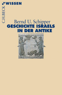 Schipper, Bernd U. — Geschichte Israels in der Antike