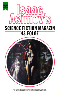 Friedel Wahren [Wahren, Friedel] — Isaac Asimov’s Science Fiction Magazin 43