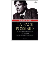 admin — Edward W. Said - La pace possibile (2005)