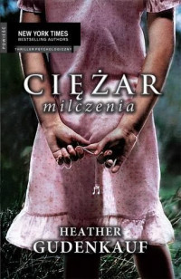 Heather Gudenkauf — Ciżar milczenia