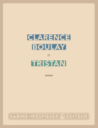 Clarence BOULAY — Tristan