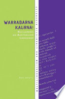 Rob Amery — Warrabarna Kaurna! Reclaiming an Australian Language