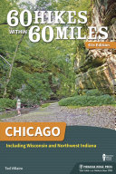 Ted Villaire — 60 Hikes Within 60 Miles: Chicago